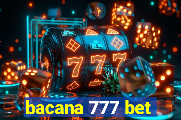bacana 777 bet